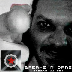 Breakz n Danz (Breaks DJ Set)