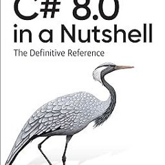 ~>Free Downl0ad C# 8.0 in a Nutshell: The Definitive Reference _  Joseph Albahari (Author),  [*