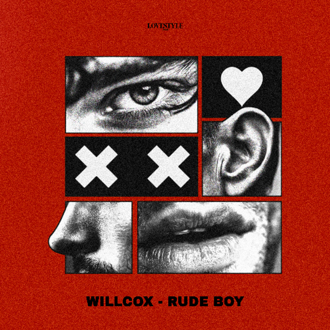 Rode Boy Stream WILLCOX - RUDE BOY by LoveStyle Records | Listen online for free ...
