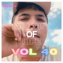 MELODY OF LIFE 40 - MILESTOOOONEE MIX