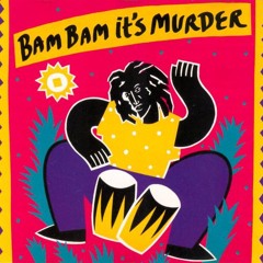 Bam Bam Riddim Mix (90s to Now)