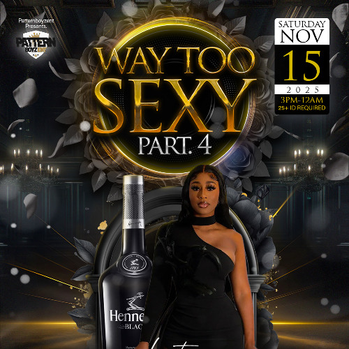 WAY TOO SEXY PT4 - FULL LIVE AUDIO