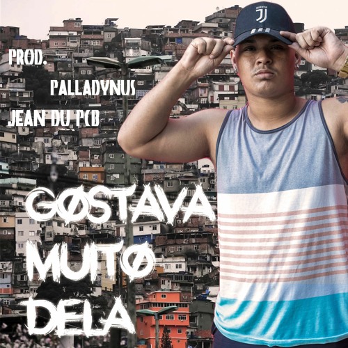 MC SANZIM - GOSTAVA MUITO DELA ( Prod: PALLADYNUS DJ & DJ JEAN DU PCB)