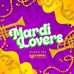 Mardi Lovers (Mardi Gras 2025 Promoset)