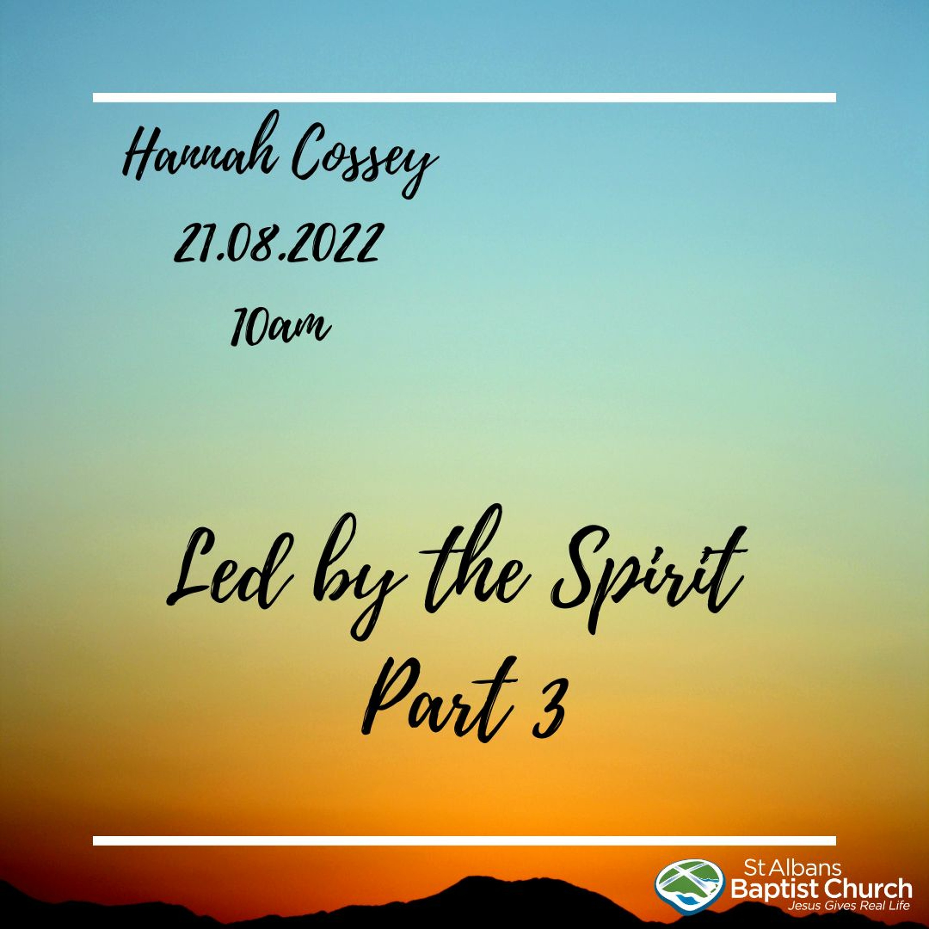 21.08.2022 - Led by the Spirit Part 3 - Hannah Cossey episode artwork