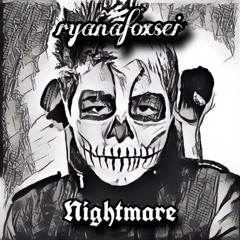 Nightmare [Originally by RiiKami]