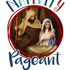 [VIEW] PDF √ The Nativity Pageant by  Neil K. Johnson [PDF EBOOK EPUB KINDLE]