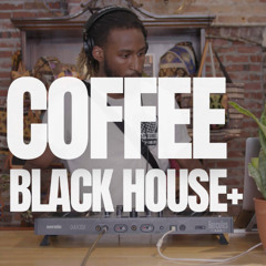 COFFEE BLACK HOUSE+ -- Pilot Episode w/ Club Chorder | Rap | Hip Hop | Dance | Blends | DJ Set