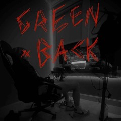 Green Back (ft.  Ryan)