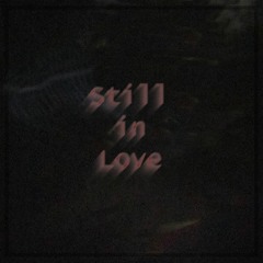 Still in Love