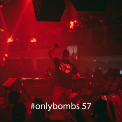 #onlybombs 57