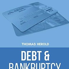 [FREE] EBOOK 📔 Debt & Bankruptcy Terms - Financial Education Is Your Best Investment