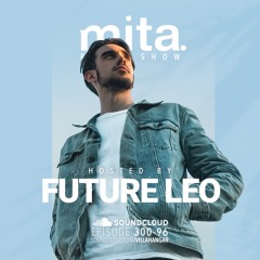 #MUSICINTHEAIR [300-96] w/ FUTURE LEO
