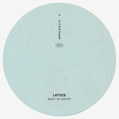 AM004 // Lattice - Body of Water EP (w/ C.K. & Central)