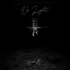 No Light (Prod. DJ Money)