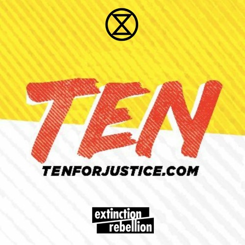 TEN DEMANDS Keynote Address at Extinction Rebellion XR World 2021