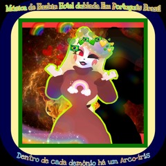 Dentro de cada Demônio há um arco-irís ( Hazbin Hotel música dublada ) PT-BR.mp3