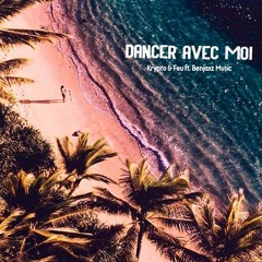 Krypto & Feu - Dancer Avec Moi (Ft.Benjaxz Music).mp3