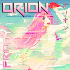 ORION - Friday