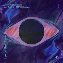 PREMIERE - Geronimo Eguiguren – Eye of the Universe (GORKIZ Remix)
