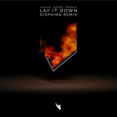 Illenium, Krewella, Slander - Lay It Down (Disphing Remix)