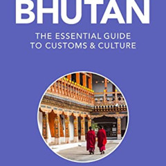 free EBOOK 🎯 Bhutan - Culture Smart!: The Essential Guide to Customs & Culture by  C