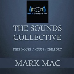 THE SOUNDS COLLECTIVE WITH MARK MAC ON 107.3 STAFFORD FM 24TH SEPT