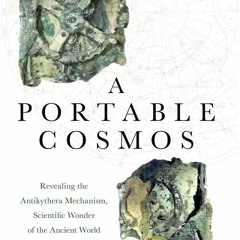 READ [PDF]  A Portable Cosmos: Revealing the Antikythera Mechanism, Scientific W