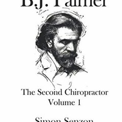[ACCESS] [PDF EBOOK EPUB KINDLE] The Spiritual Writings of B. J. Palmer: The Second Chiropractor: Vo