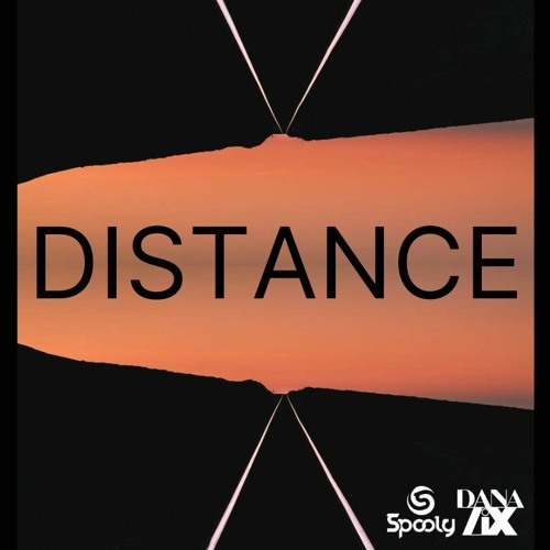 Distance - Spooly & Dana Lix