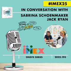 Sabrina Schoenmaker + Jack Ryan with Ruud Janssen #DESIGNtoCHANGE #IMEX25