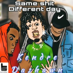 Same Shit Diffent Day(3)