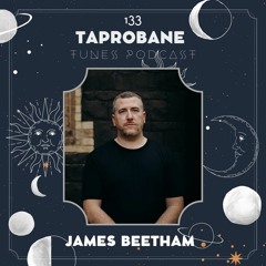 JAMES BEETHAM | TAPROBANE TUNES 133