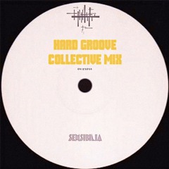 Hard Groove Collective Mix - Side A