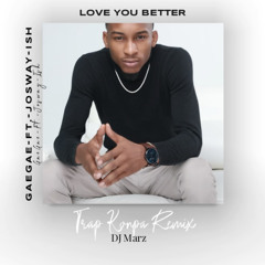 Love You Better (TrapKonpa )