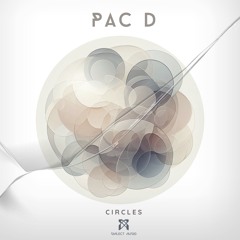 PAC D - GOING IN CIRCLES [Premiere]