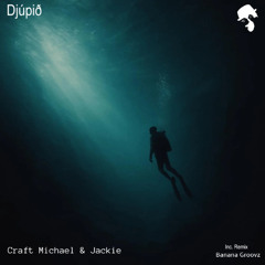 Jackie, Craft Michael - Djúpið (Original Mix)
