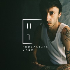 NDRX - HATE Podcast 375