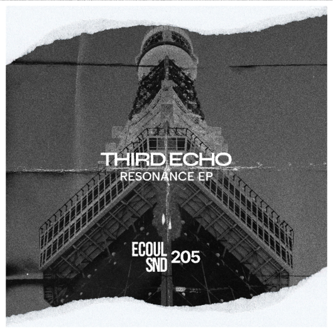 Stream PREMIERE: Third Echo - 32th Session by ECOUL SND | Listen