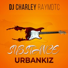 DJ Charley Raymdtc - Substance