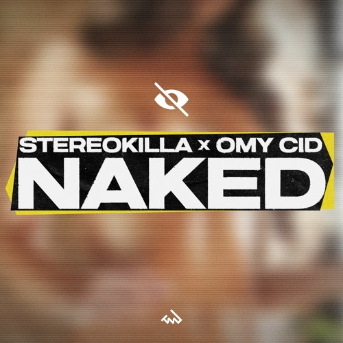 StereoKilla & Omy Cid - Naked [TURN IT UP MUZIK]