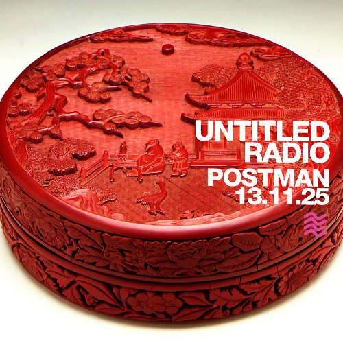 UNTITLED RADIO - Postman - 13.11.25