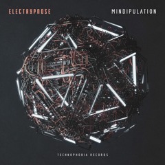 Electrypnose  - Mindipulation (Full Ep Preview)