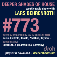 DSOH #773 Deeper Shades Of House w/ guest mix by QUADRAKEY