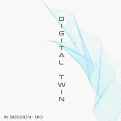 DVC IN SESSION 010 : DIGITAL TWIN