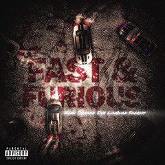 Fast&Furious (feat. 5ive, Kenn, Shordyy, Luh Quan & Tyrrakk)