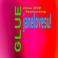 Glue - janelovesu! n.012