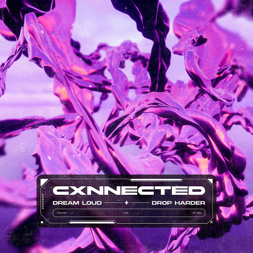 CXNNECTED Vol. 3 - CXN
