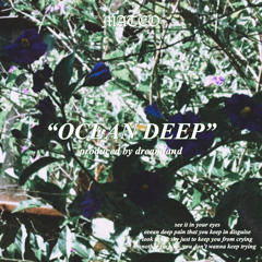 ocean deep (prod. dreamland) (ON SPOTIFY & APPLE MUSIC)