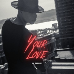 YOUR LOVE